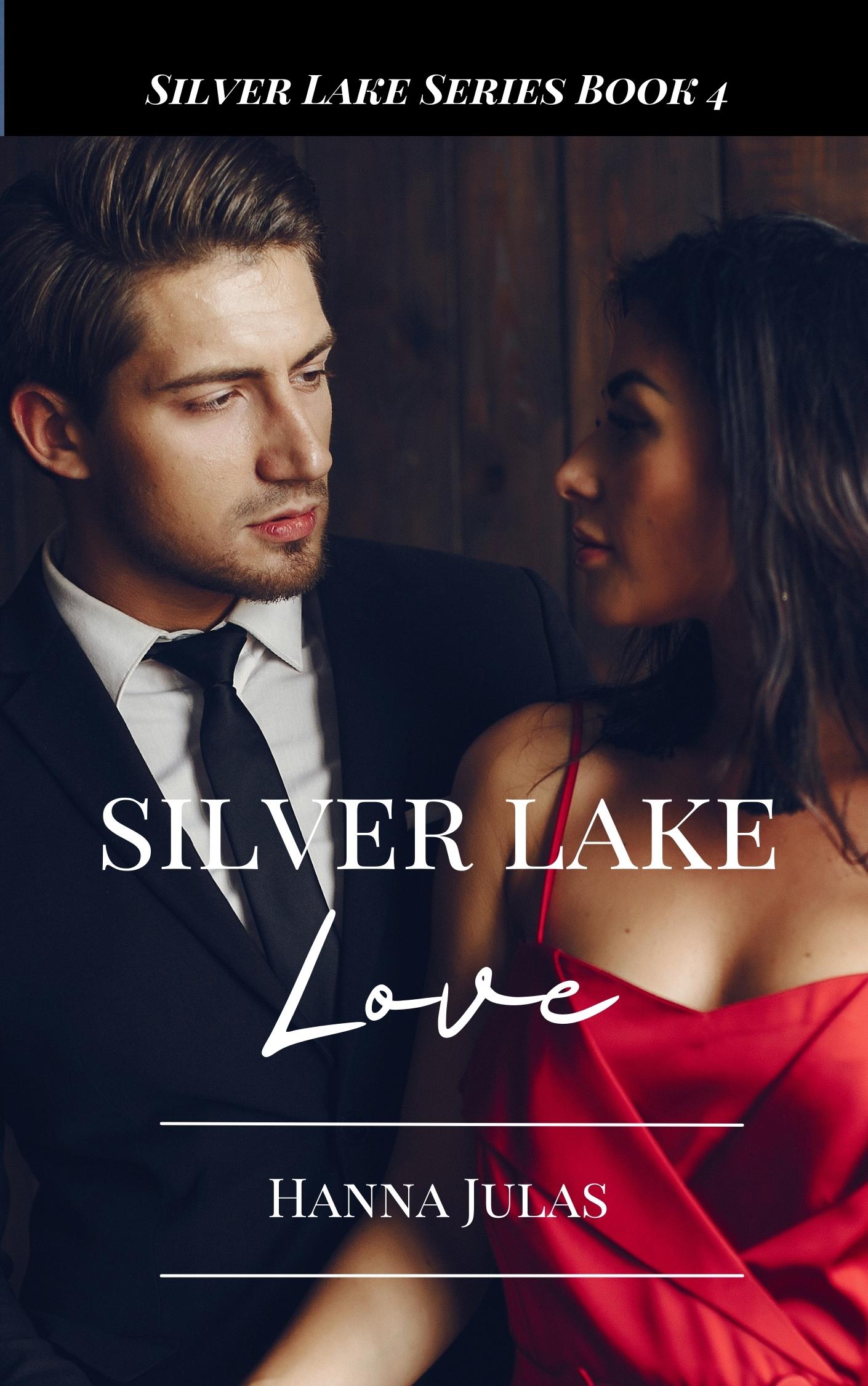Silver Lake Love Book 4 by Hanna Julas